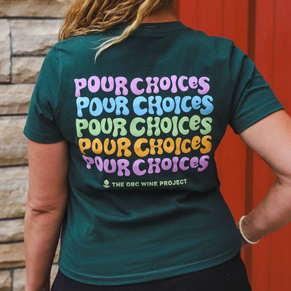 Forest green tee with stacked pour choices type on back 